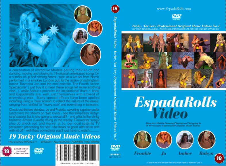 DVD  ‘Tacky, Not Very Professional Original Music Videos’ Over 60 minutes of 19 Original ‘naughty’ Music Videos. Produced, Directed and edited by EspadaRolls. Available boxed and in the  ClayClay shop at £3.00. Over 18 only.